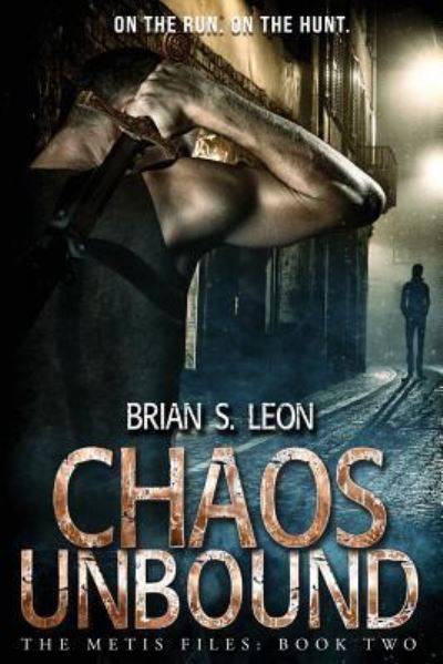 Cover for Brian S Leon · Chaos Unbound (Paperback Book) (2017)