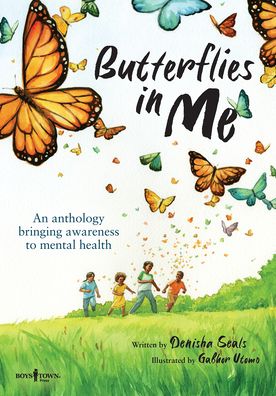 Cover for Seals, Denisha (Denisha Seals) · Butterflies in Me: An Anthology Bringing Awareness to Mental Health (Paperback Book) (2022)