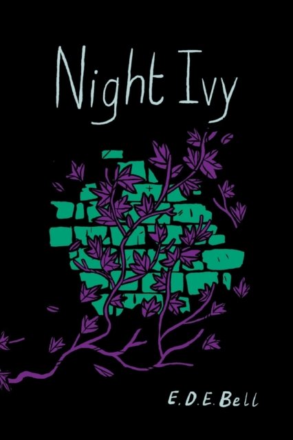 Cover for E D E Bell · Night Ivy (Pocketbok) (2022)