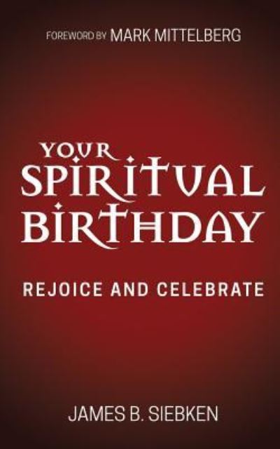 Cover for James Siebken · Your Spiritual Birthday: Rejoice and Celebrate (Paperback Book) (2019)