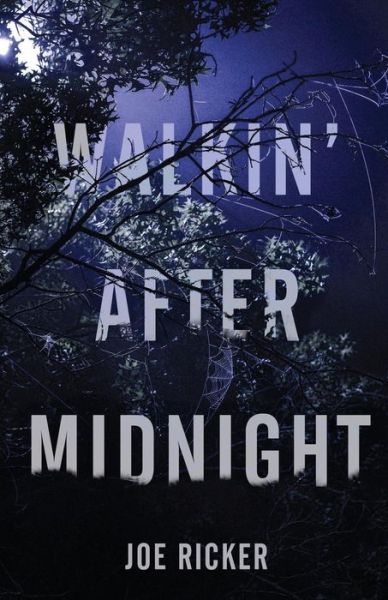 Cover for Joe Ricker · Walkin' After Midnight (Paperback Book) (2019)