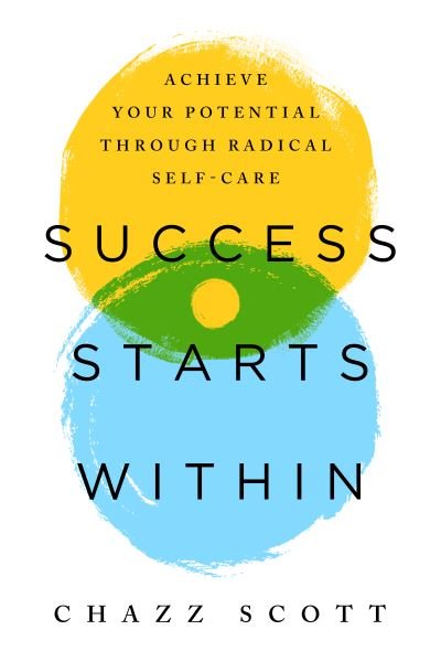 Cover for Chazz Scott · Success Starts Within (Book) (2023)
