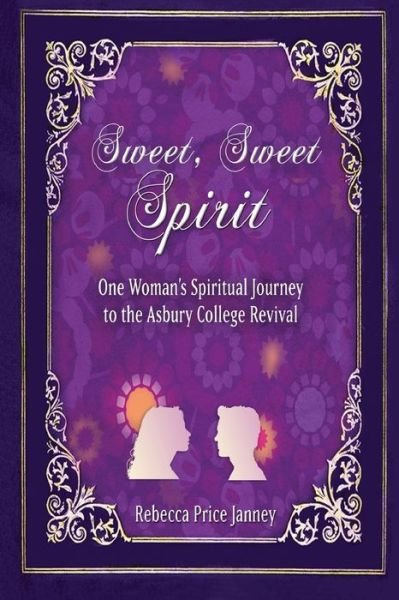 Cover for Rebecca Price Janney · Sweet, Sweet Spirit (Paperback Book) (2020)
