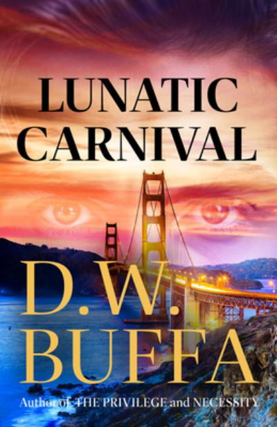 Cover for D.W. Buffa · Lunatic Carnival (Hardcover Book) (2023)