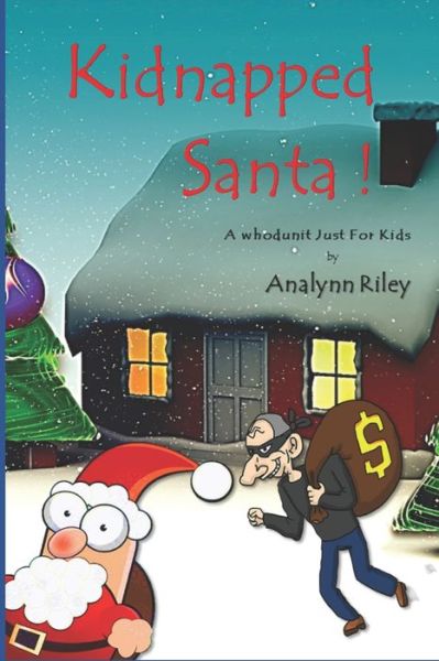 Cover for Analynn Riley · Kidnapped Santa (Paperback Book) (2019)