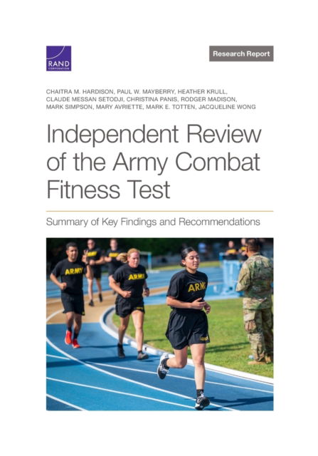 Independent Review of the Army Combat Fitness Test - Chaitra M. Hardison - Books - RAND Corporation - 9781977408839 - April 30, 2022