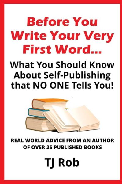 Cover for Tj Rob · Before You Write Your Very First Word... (Paperback Book) (2022)