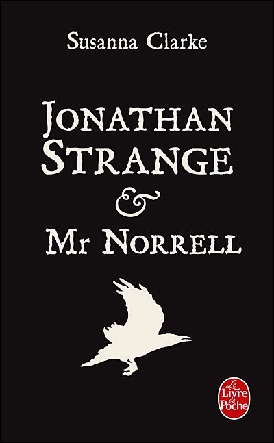 Cover for Susanna Clarke · Jonathan Strange et Mr Norrell (Le Livre De Poche) (French Edition) (Taschenbuch) [French edition] (2008)