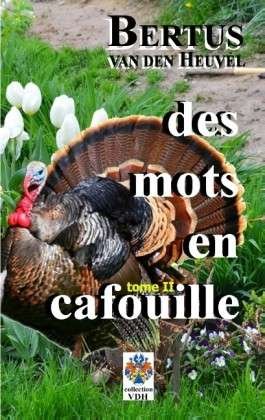 Cover for Bertus Van den Heuvel · Des Mots en Cafouille II (Paperback Bog) [French edition] (2013)