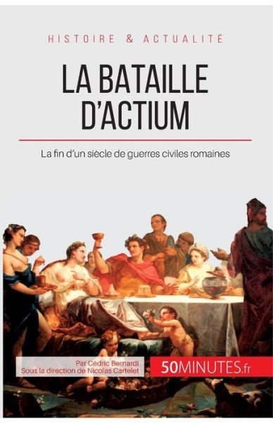 Cover for Cédric Bernardi · La bataille d'Actium (Paperback Book) (2013)