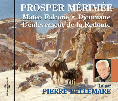 Mateo Flacone: Prosper Merimee - Pierre Bellemare - Music - FREMEAUX - 9782844680839 - January 2, 2007