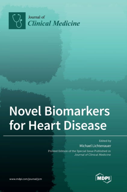 Cover for Michael Lichtenauer · Novel Biomarkers for Heart Disease (Hardcover Book) (2020)