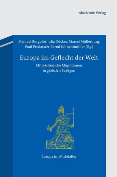 Cover for Michael Borgolte · Europa Im Geflecht Der Welt (Hardcover Book) (2012)