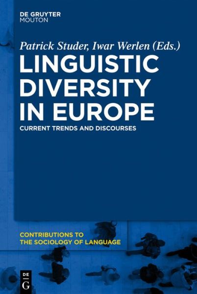 Cover for Patrick Studer · Linguistic Diversity in Europe: Current Trends and Discourses (Contributions to the Sociology of Language) (Hardcover bog) (2012)