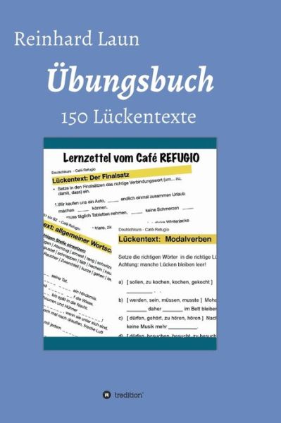 Cover for Laun · Übungsbuch - 150 Lückentexte (Book) (2020)