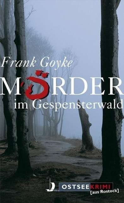 Cover for Goyke · Mörder im Gespensterwald (Bok)