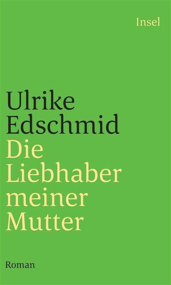 Die Liebhaber meiner Mutter - Ulrike Edschmid - Books - Suhrkamp Verlag - 9783458240839 - March 1, 2016