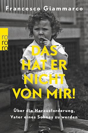 Cover for Francesco Giammarco · Das Hat Er Nicht Von Mir! (Book)