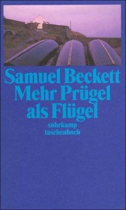 Cover for Samuel Beckett · Mehr PrÃ¼gel Als FlÃ¼gel (Book)