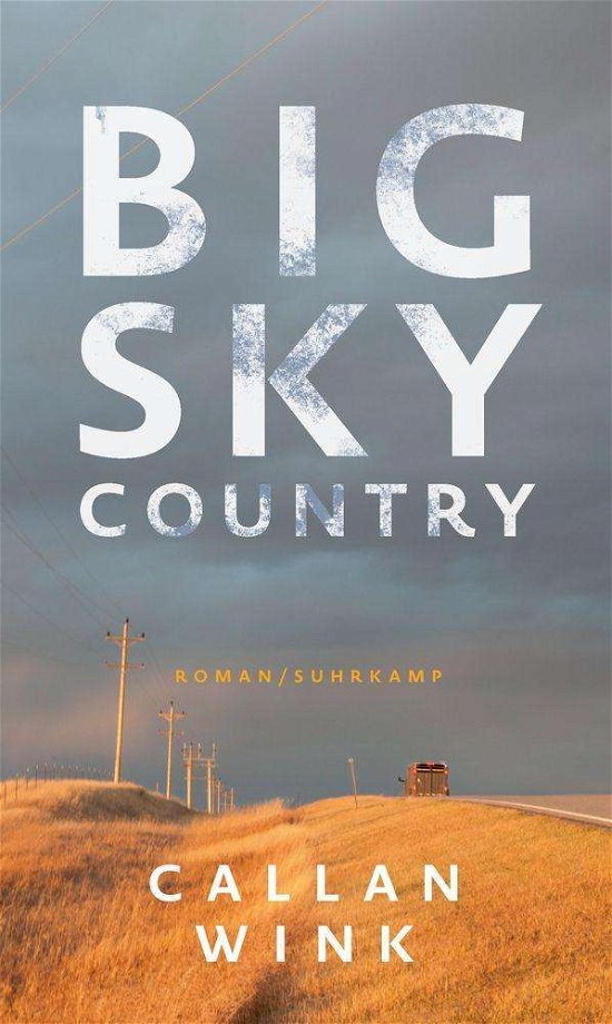 Big Sky Country - Wink - Bücher -  - 9783518429839 - 
