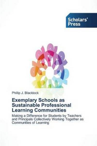 Cover for Blacklock Phillip J. · Exemplary Schools As Sustainable Professional Learning Communities (Paperback Book) (2014)