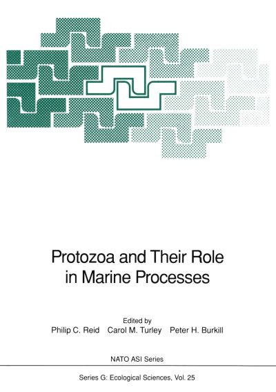 Cover for P C Reid · Protozoa and Their Role in Marine Processes - Nato ASI Subseries G: (Paperback Book) [Softcover reprint of the original 1st ed. 1991 edition] (2011)