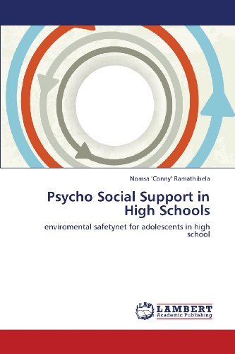 Cover for Nomsa &quot;Conny&quot; Ramathibela · Psycho Social Support in High Schools: Enviromental Safetynet for Adolescents in High School (Paperback Book) (2013)