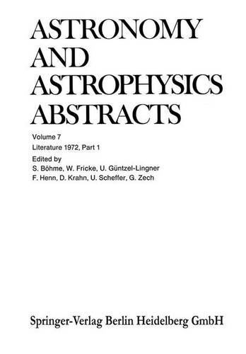 Cover for Siegfried Bohme · Literature 1972, Part 1 - Astronomy and Astrophysics Abstracts (Paperback Book) [1972 edition] (2014)