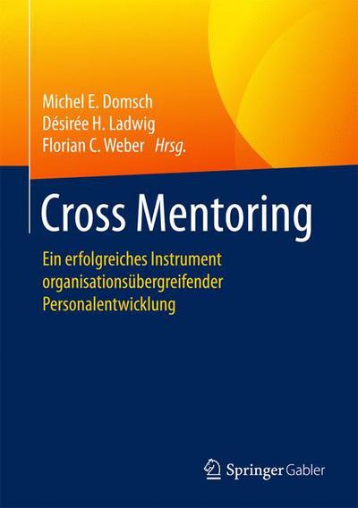 Cover for Cross Mentoring: Ein erfolgreiches Instrument organisationsubergreifender Personalentwicklung (Hardcover Book) (2017)