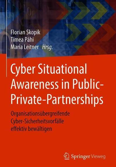 Cover for Cyber Situational Awareness in Public Private Partnerships (Book) (2018)