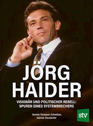 Cover for Daniela Fürstauer-Schmölzer · Jörg Haider (Bok) (2025)