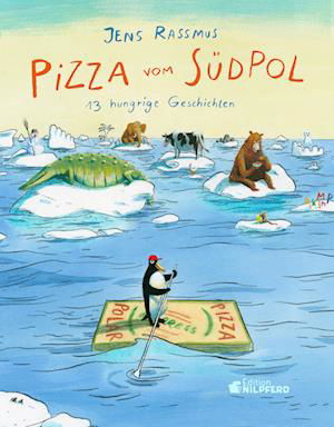 Cover for Jens Rassmus · Pizza vom Südpol (Book) (2022)