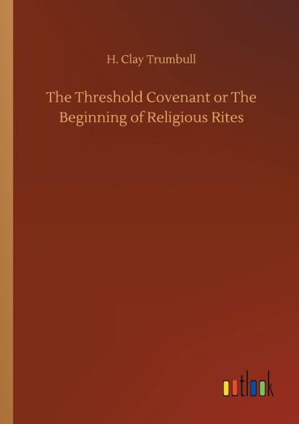 Cover for Trumbull · The Threshold Covenant or The (Book) (2018)