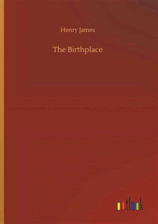 The Birthplace - James - Böcker -  - 9783734012839 - 20 september 2018