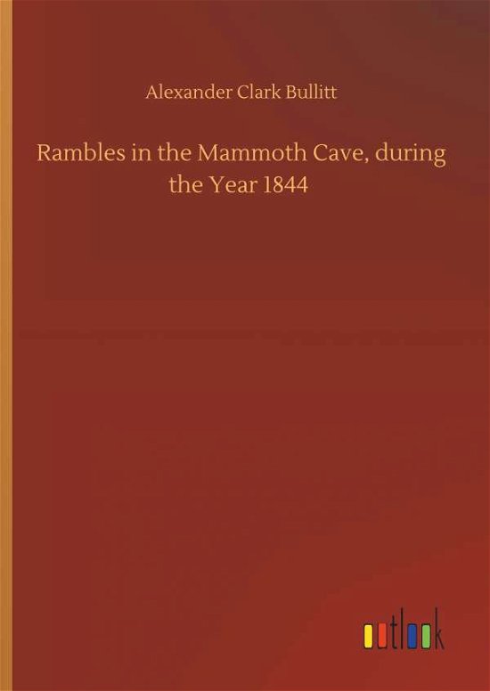 Cover for Bullitt · Rambles in the Mammoth Cave, du (Bok) (2019)