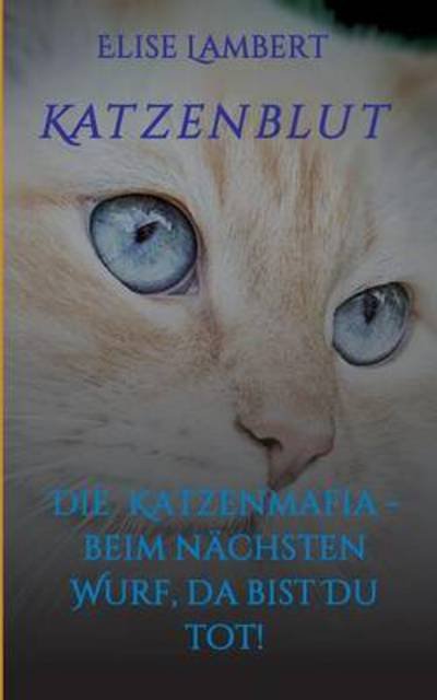 Cover for Lambert · Katzenblut (Buch) (2016)