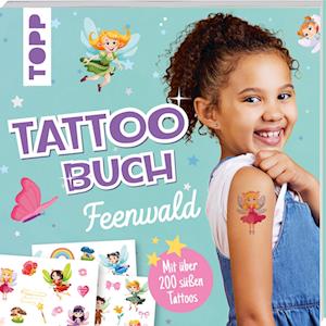 Tattoobuch Feenwald - Frechverlag - Kirjat - Frech - 9783735891839 - keskiviikko 14. elokuuta 2024