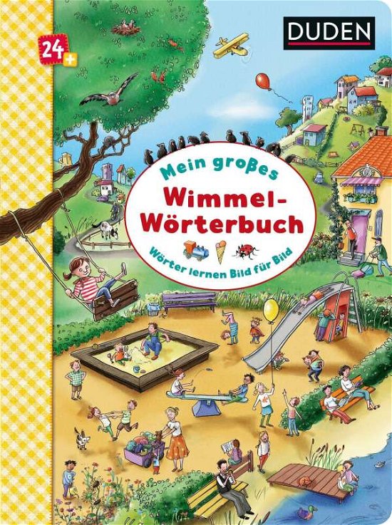Cover for Stefanie Scharnberg · Duden 24+: Mein großes Wimmel-Wörterbuch (Board book) (2021)
