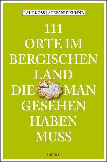 Cover for Koss · 111 Orte im Bergischen Land, die m (Book)