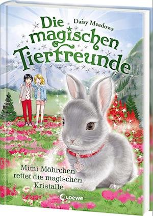 Cover for Meadows · Die Magischen Tierfreunde 21 - Mimi MÃ¶hrchen Rettet Die Magischen Kristalle (Buch)