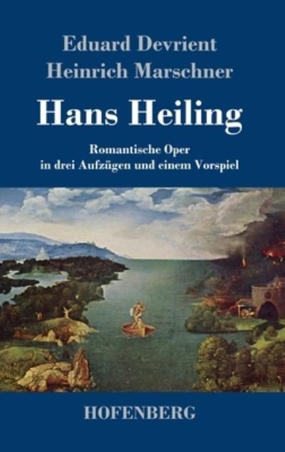 Cover for Eduard Devrient · Hans Heiling (Hardcover Book) (2021)