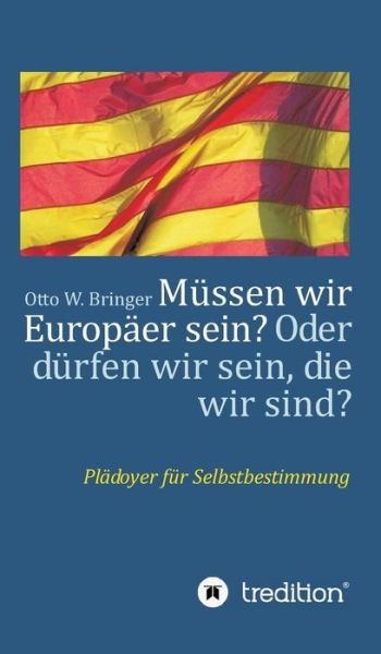 Cover for Bringer · Müssen wir Europäer sein? Oder (Book) (2018)