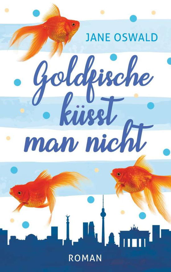 Cover for Oswald · Goldfische küsst man nicht (Book)