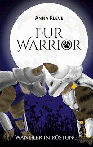 Cover for Anna Kleve · Fur-Warrior (Book) (2021)