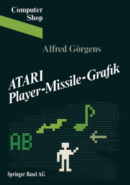 Cover for Goergens · Atari Player-Missile-Grafik - Computer Shop (Paperback Book) [1985 edition] (1985)