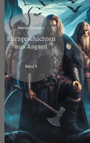 Cover for Mathias Bellmann · Kurzgeschichten aus Asgard (Book) (2024)