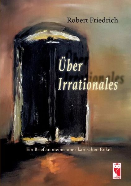 Cover for Robert Friedrich · UEber Irrationales (Paperback Book) (2019)