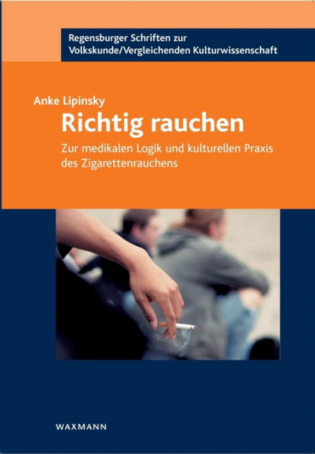 Cover for Anke Lipinsky · Richtig rauchen (Paperback Book) (2019)