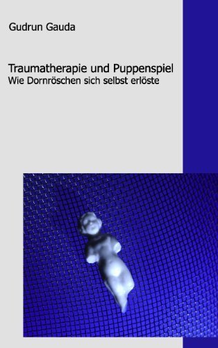 Cover for Gudrun Gauda · Traumatherapie Und Puppenspiel (Paperback Book) [German edition] (2008)