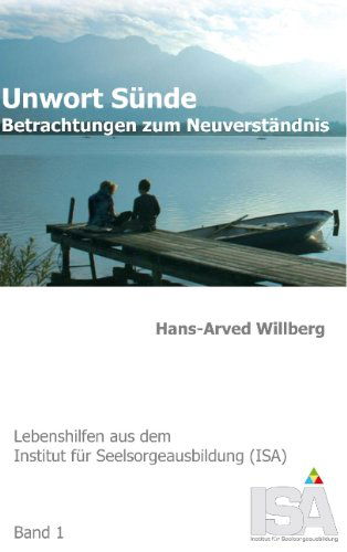 Unwort Sunde: Betrachtungen zum Neuverstandnis - Hans-Arved Willberg - Książki - Books on Demand - 9783839180839 - 7 grudnia 2010